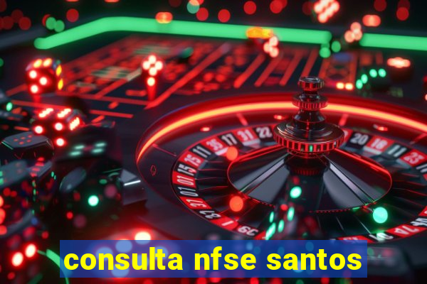 consulta nfse santos